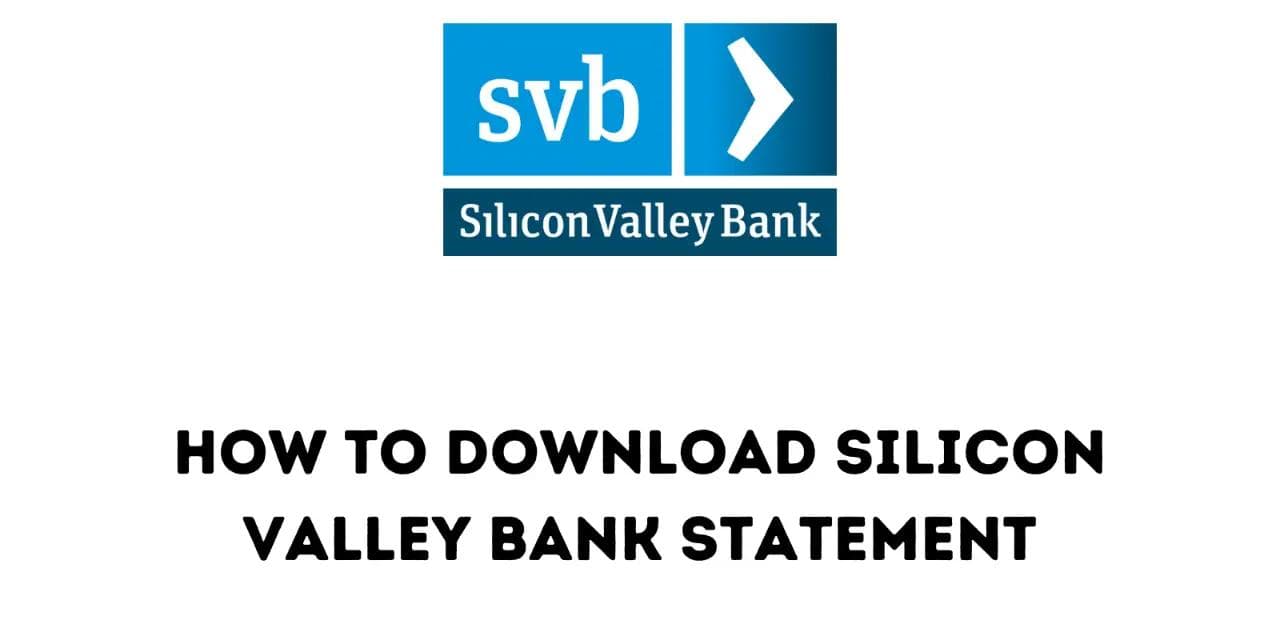How to Download Silicon Valley Bank Statement